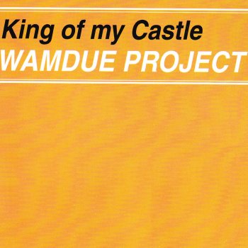 Wamdue Project King of My Castle (Original Radio Edit)