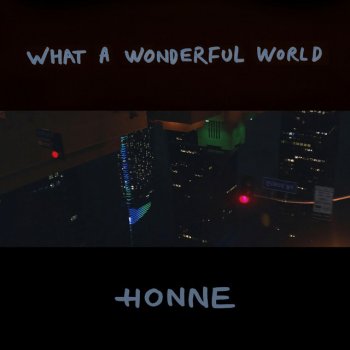 HONNE What A Wonderful World