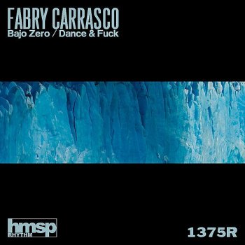 Fabry Carrasco Dance & Fuck (Original Mix)