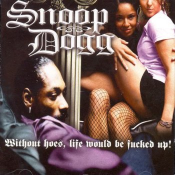 Snoop Dogg feat. Sanyika Shakur Don't Give A F**k