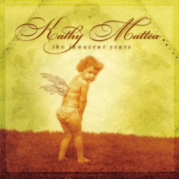 Kathy Mattea The Innocent Years (Reprise) - Reprise