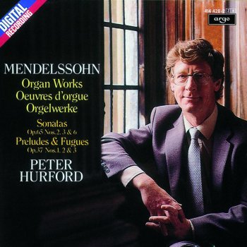 Peter Hurford Sonata No. 6 in D Minor, Op. 65, No. 6: I. Chorale - Andante sostenuto - Allegro molto