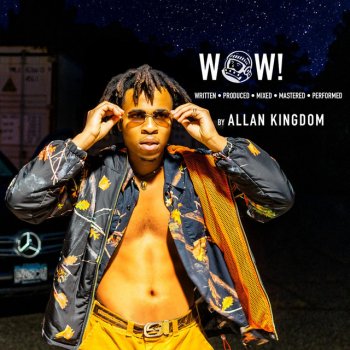 Allan Kingdom WOW!