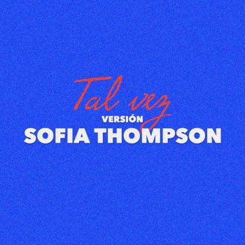 Sofia Thompson Tal Vez