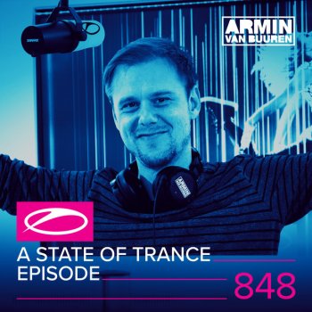 Armin van Buuren A State Of Trance (ASOT 848) - ASOT 850 Event Announcement, Pt. 7