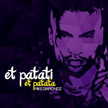 Mike Diamondz Et Patati Et Patata (Siki Rayne Radio Edit)
