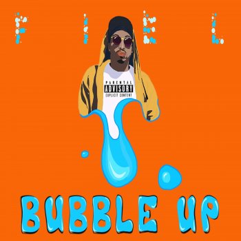 Fiel Bubble Up - Radio Edit
