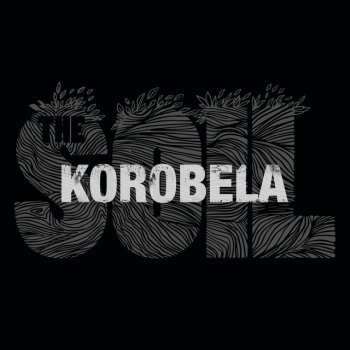 The Soil Korobela
