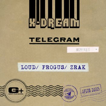 X-Dream Telegram (Loud Remix)
