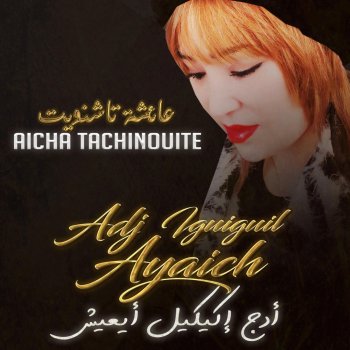 Aicha Tachinouite Adj Iguiguil Ayaich