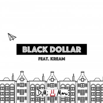 Dimi Marc Black Dollar (feat. Kream Tech) [Radio Edit]