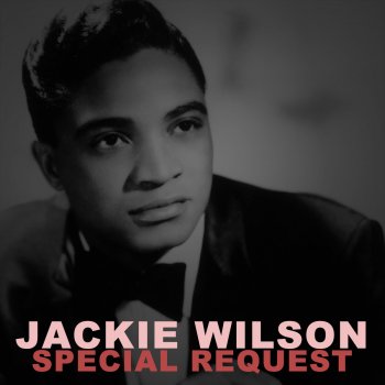 Jackie Wilson My Heart Belongs to Only You