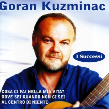 Goran Kuzminac Ehi ci stai