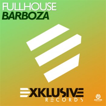 Fullhouse Barboza - Orginal Mix
