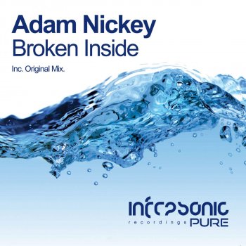 Adam Nickey Broken Inside - Original Mix