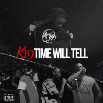 K19 Time Will Tell It All