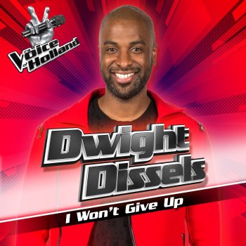 Dwight Dissels I Won't Give Up - From The Voice Of Holland 7
