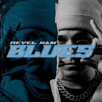 Revel Sam Blues