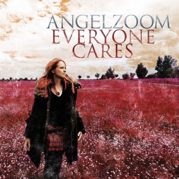 Angelzoom Everyone Cares (Radio Version)