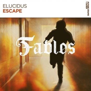 Elucidus Escape - Extended Mix