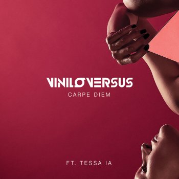 Viniloversus feat. Tessa Ia Carpe Diem