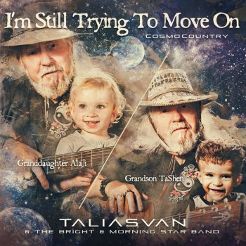 TaliasVan & The Bright & Morning Star Band I'm Still Trying To Move On (Cosmo Country)