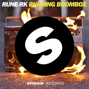 Rune RK Burning Boombox - Original Mix