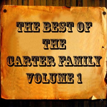 The Carter Family I Cannot Be Your Sweetheart