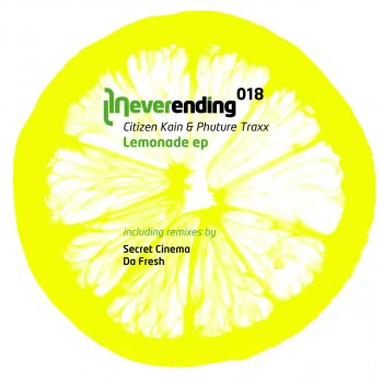 Citizen Kain feat. Phuture Traxx Lemonade - Da Fresh Remix