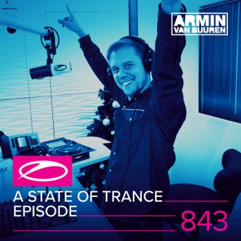 Armin van Buuren A State Of Trance (ASOT 843) - Recap Of The Last Tracks, Pt. 1