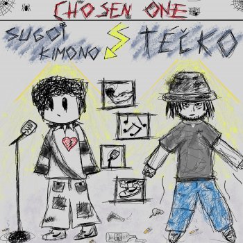 Sugoi Kimono feat. Téčko Chosen One