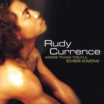 Rudy Currence Don't Say Goodbye