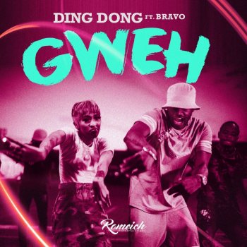 DING DONG feat. Bravo Gweh