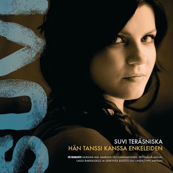 Suvi Teräsniska Kultasiipi (2013 Versio)