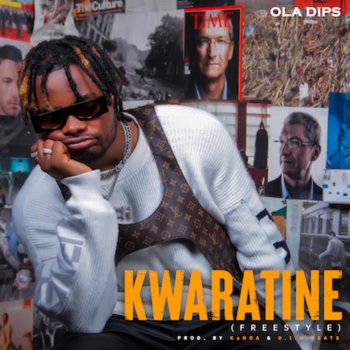Oladips Kwaratine (Freestyle)