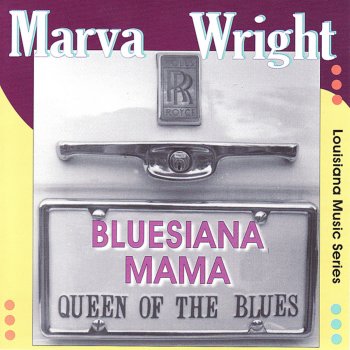 Marva Wright Let the Good Times Roll