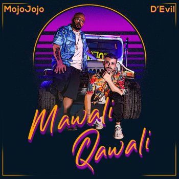 MojoJojo feat. D'Evil Mawali Qawali
