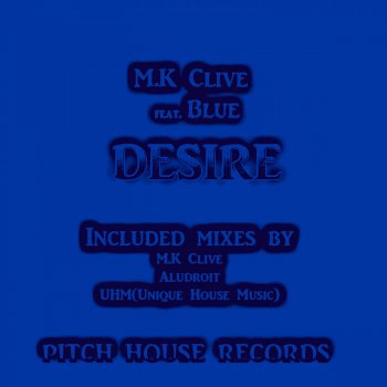 M.K Clive feat. Blue Desire (AluDroit Mix)