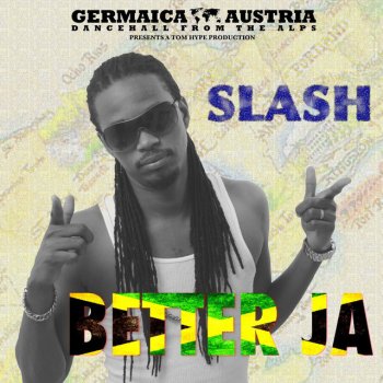 Slash Better JA