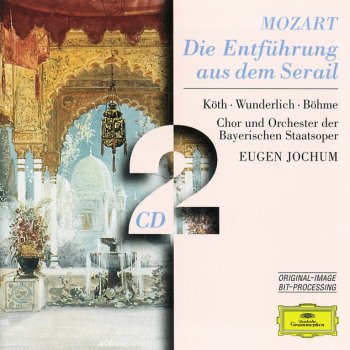 Wolfgang Amadeus Mozart, The Bavarian State Opera Orchestra & Eugen Jochum Die Entführung aus dem Serail, K.384: Ouvertüre