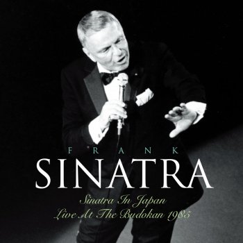 Frank Sinatra Come Rain or Come Shine (Live at The Budokan Hall, Tokyo, 1985)