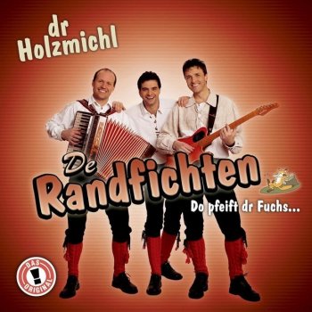 De Randfichten Lebt denn dr alte Holzmichl noch? - Radio Version