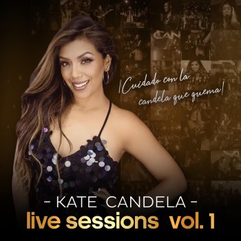 Kate Candela Que Locura Enamorarme de Ti (Live Session Vol.1)