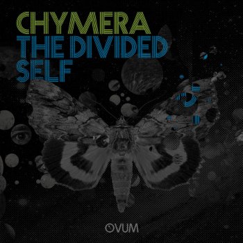 Chymera The Divided Self