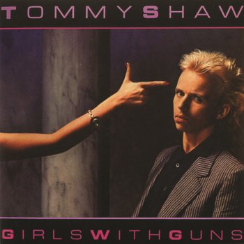 Tommy Shaw Girls With Guns