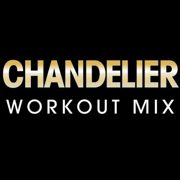 Fringe Chandelier (Workout Mix)