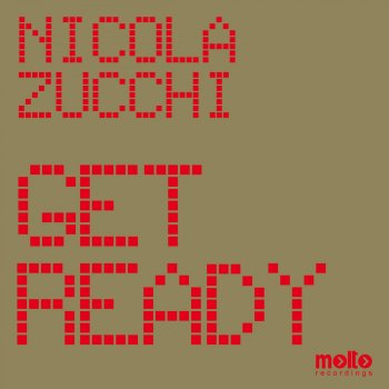 Nicola Zucchi Get Ready (Original Mix)
