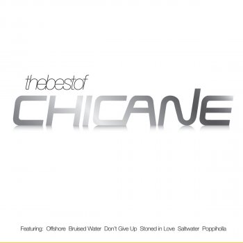 Chicane Early