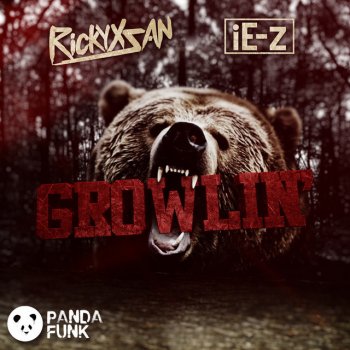 Rickyxsan feat. iE-z Growlin'