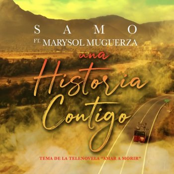 Samo feat. Marysol Muguerza Una Historia Contigo